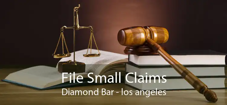 File Small Claims Diamond Bar - los angeles