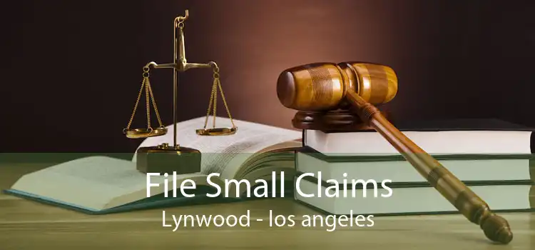 File Small Claims Lynwood - los angeles