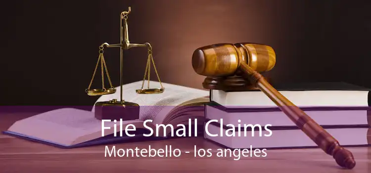 File Small Claims Montebello - los angeles
