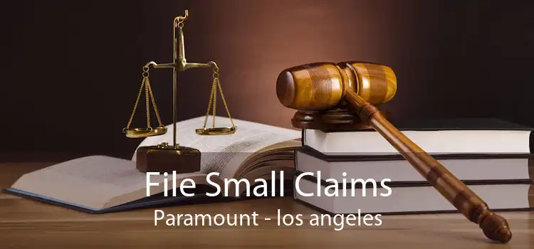 File Small Claims Paramount - los angeles