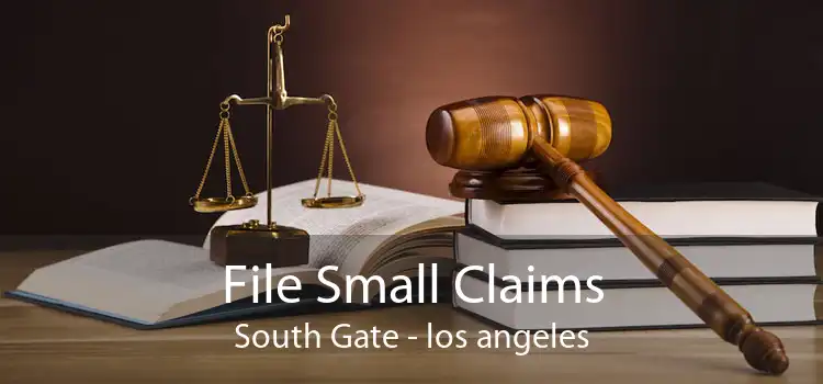 File Small Claims South Gate - los angeles