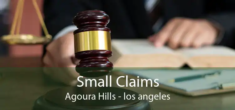 Small Claims Agoura Hills - los angeles